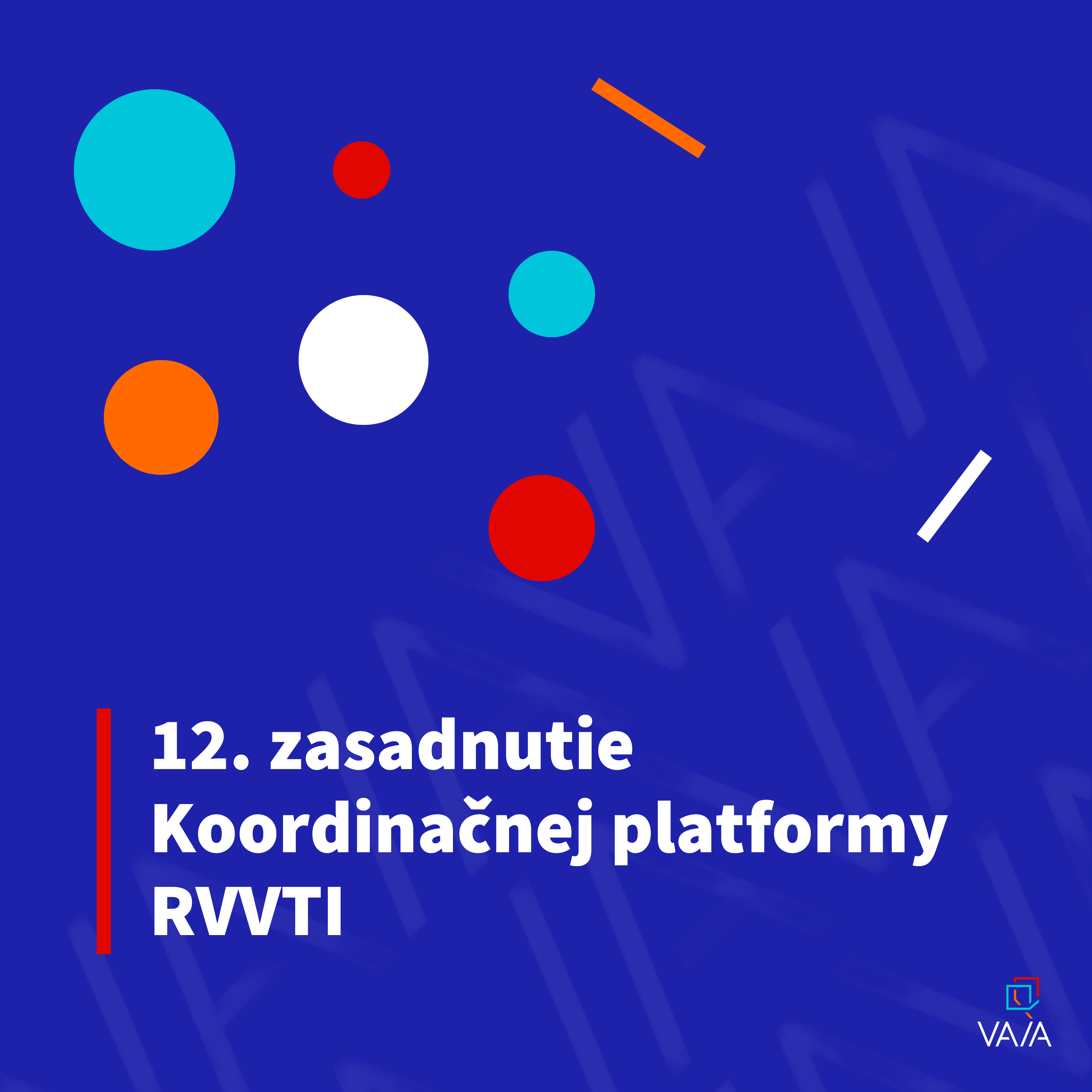 12. zasadnutie Koordinačnej platformy RVVTI 