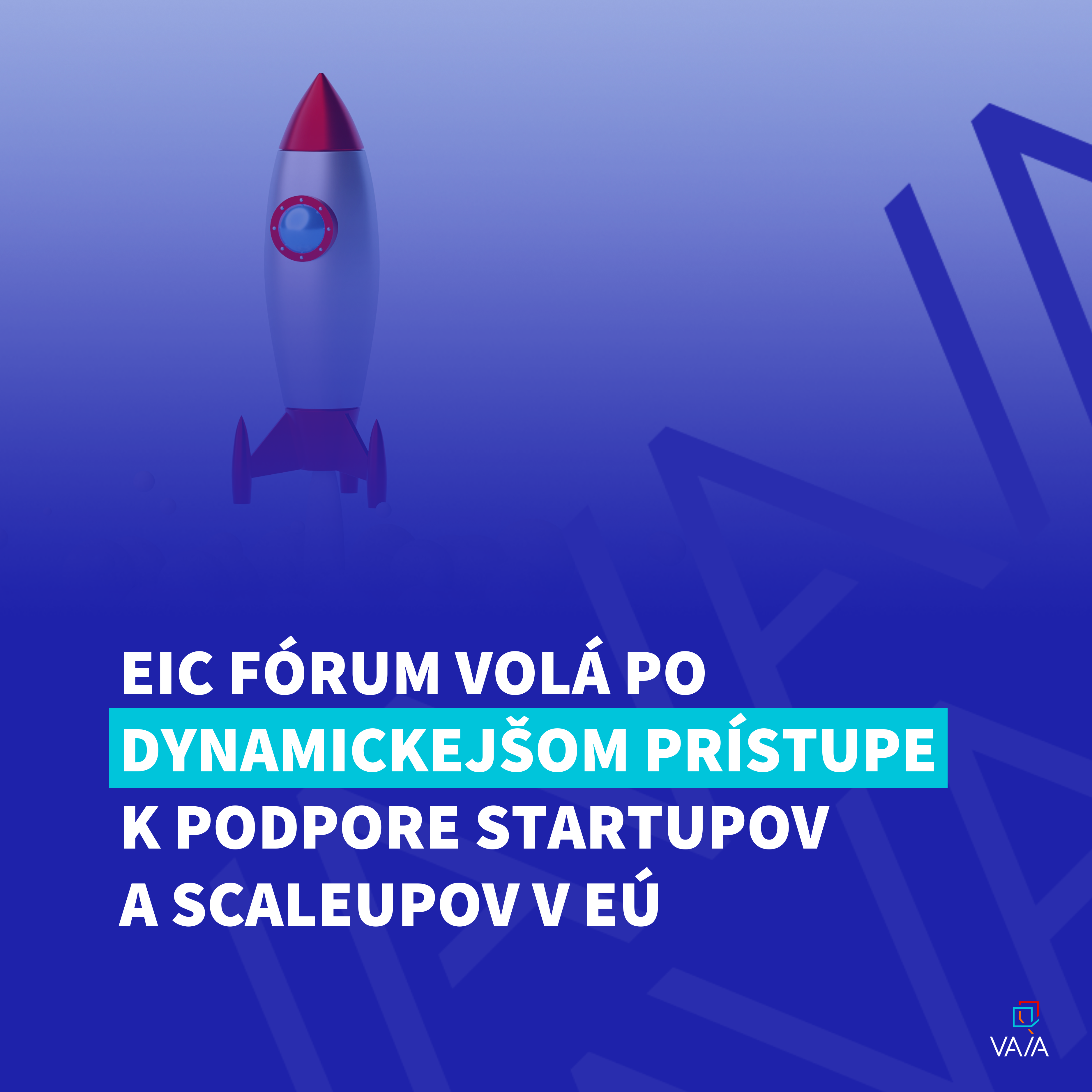 EIC Fórum nabáda Európsku komisiu k lepšej podpore start-upov a scale-upov
